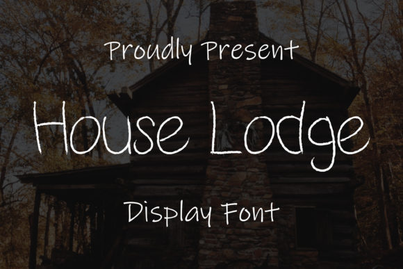 House Lodge Font for Handmade Creations
